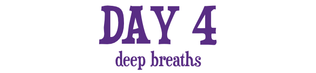 21 Days of Calm - Day 4